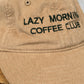 LAZY MORNING COFFEE CLUB HAT